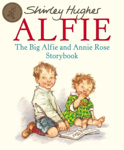 The Big Alfie and Annie Rose Storybook By Shirley Hughes