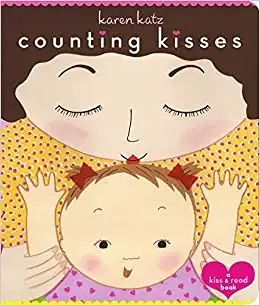 Counting Kisses By Karen Katz