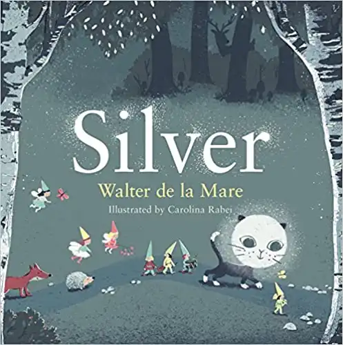 Silver (Four Seasons of Walter de la Mare)